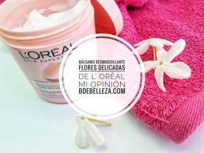 opinion balsamo desmaquillante flores delicadas